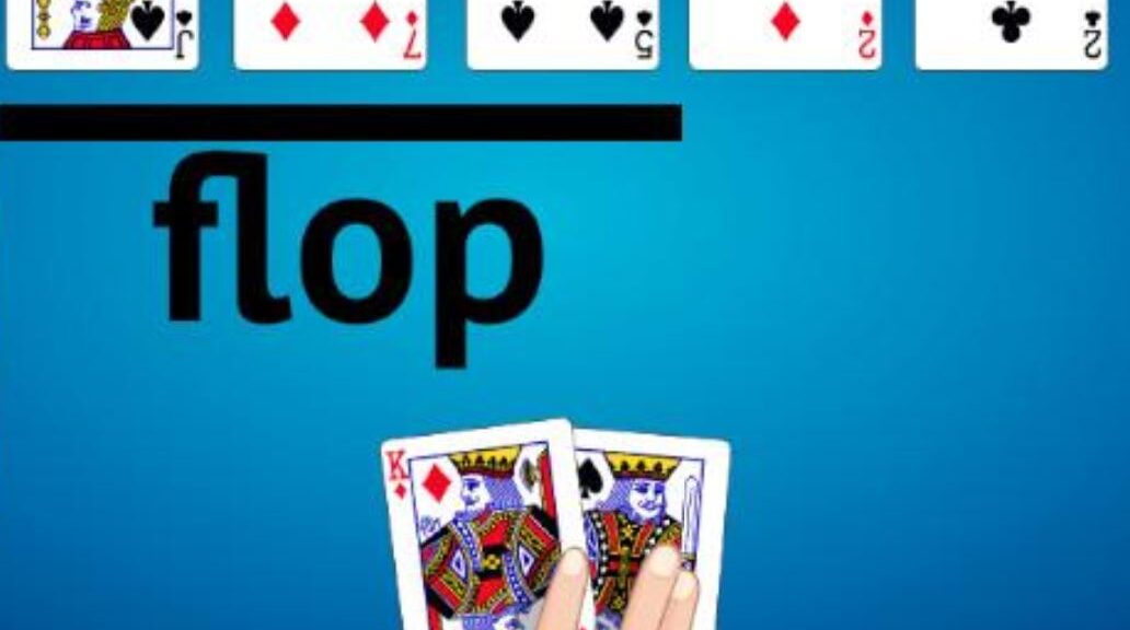 How To Play On The Flop Poker